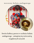 Warsztaty kolażu - stwórz kobiecy portret w technice kolażu analogowego